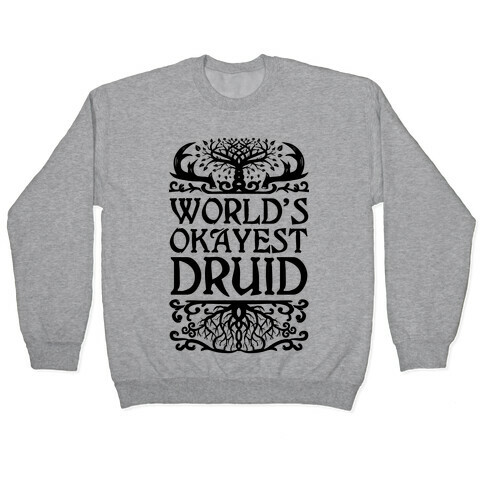 World's Okayest Druid Pullover