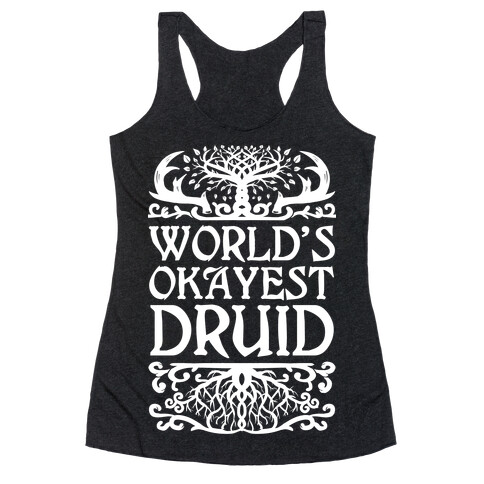 World's Okayest Druid Racerback Tank Top