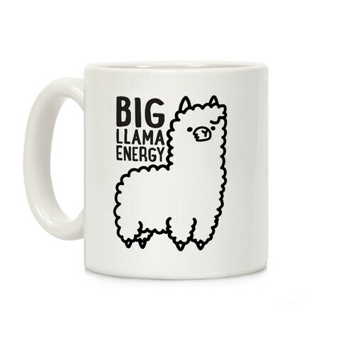 Big Llama Energy Coffee Mug
