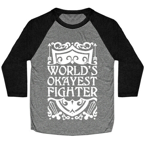 World's Okayest Fighter Baseball Tee