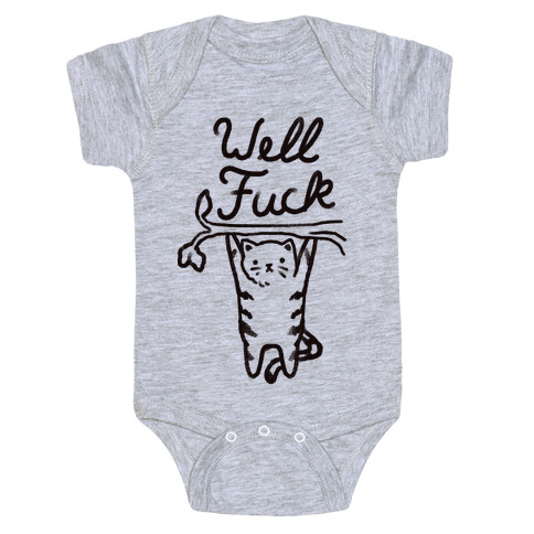 Well F*** Cat Baby One-Piece