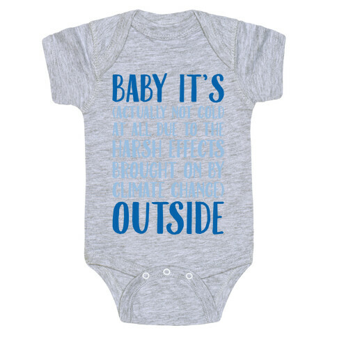 Baby It's Climate Change Outside Baby One-Piece
