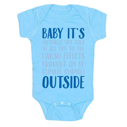 Baby It's Climate Change Outside White Print Baby One-Piece