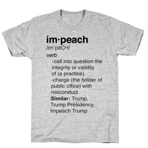 Impeach Definition  T-Shirt