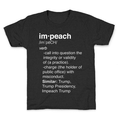 Impeach Definition White Print Kids T-Shirt