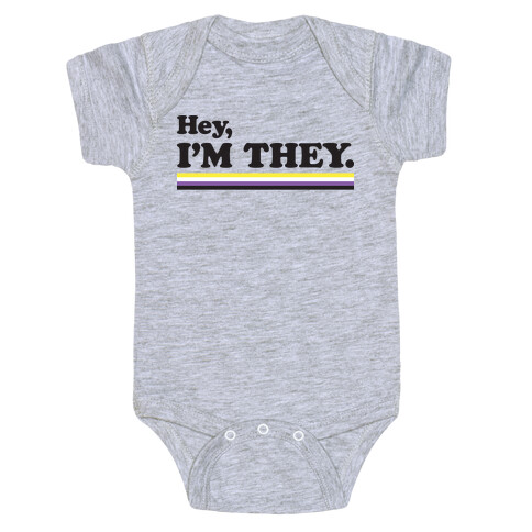 Hey, I'm They. (Non-binary) Baby One-Piece