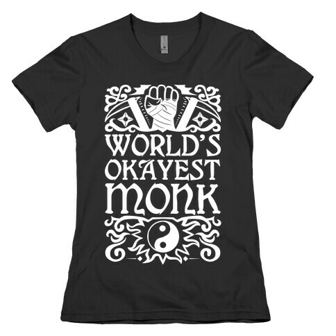 World's Okayest Monk Womens T-Shirt