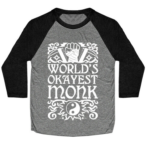 World's Okayest Monk Baseball Tee