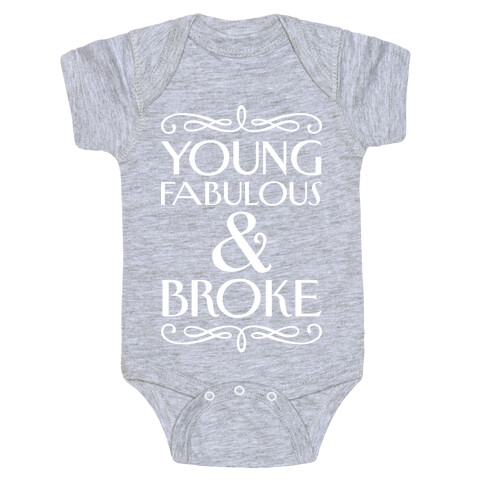 Young Fabulous And Broke Baby One-Piece