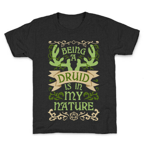 Being A Druid Is In My Nature Kids T-Shirt