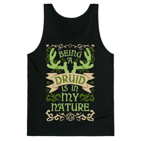 Being A Druid Is In My Nature Tank Top