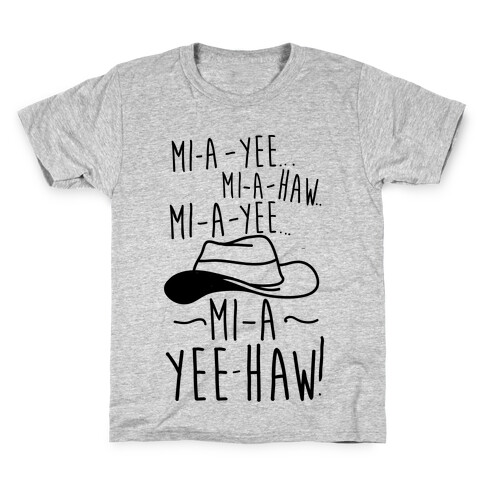 Mi-A-Yee-Haw Kids T-Shirt