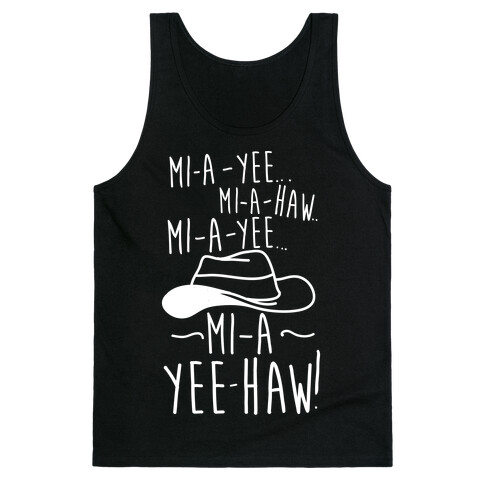 Mi-A-Yee-Haw Tank Top