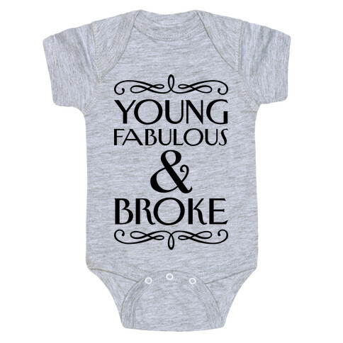 Young Fabulous And Broke Baby One-Piece