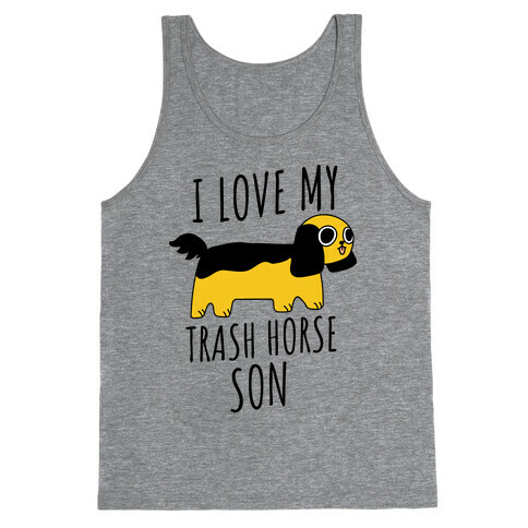 I Love My Trash Horse Son Tank Top