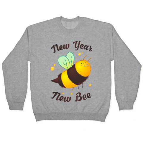 New Year New Bee Pullover