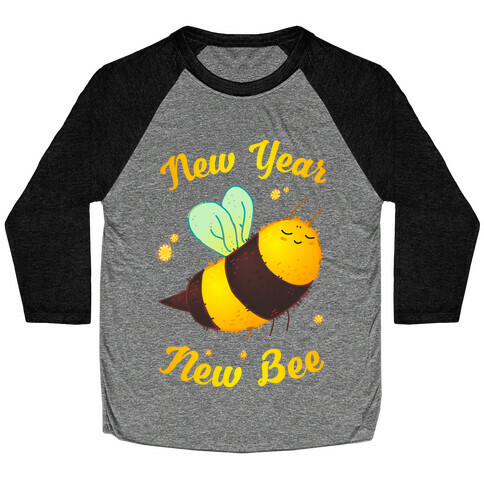New Year New Bee Baseball Tee