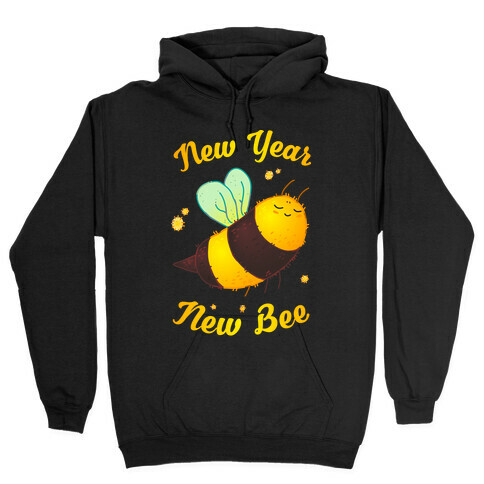 New Year New Bee Hooded Sweatshirt