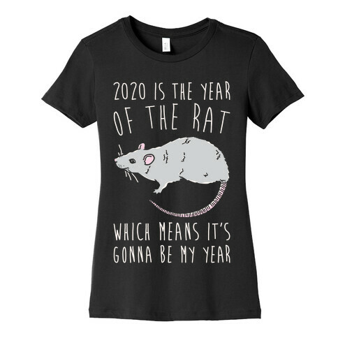 2020 Is The Year of The Rat White Print Womens T-Shirt