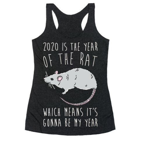 2020 Is The Year of The Rat White Print Racerback Tank Top