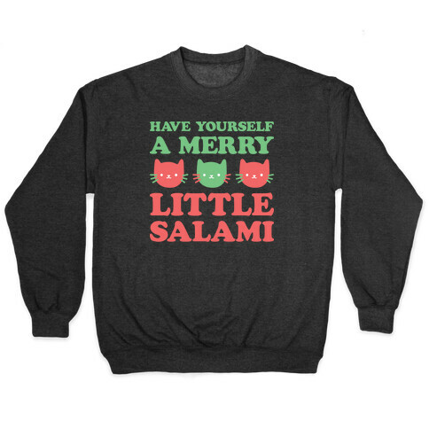 Have Yourself A Merry Little Salami Pullover