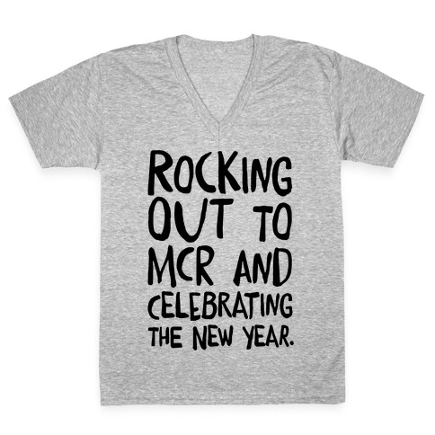 Rocking Out To MCR and Celebrating The New Year V-Neck Tee Shirt