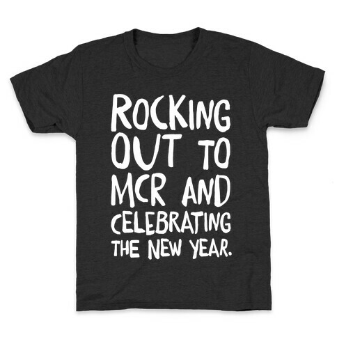 Rocking Out To MCR and Celebrating The New Year White Print Kids T-Shirt