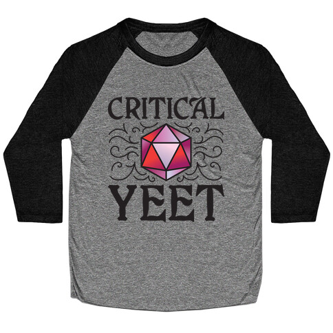 Critical Yeet Baseball Tee