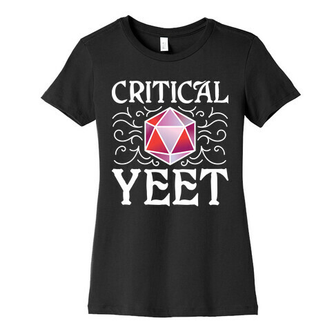 Critical Yeet Womens T-Shirt