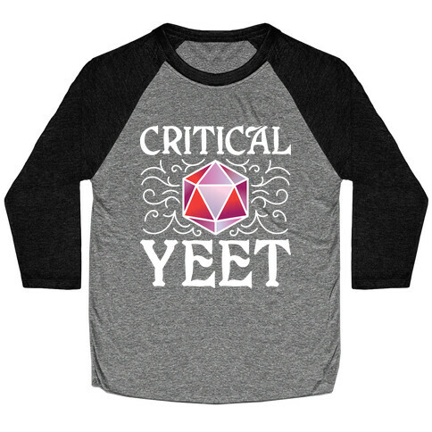 Critical Yeet Baseball Tee