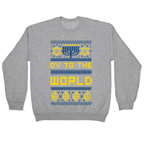 Oy To The World Ugly Sweater Pullover