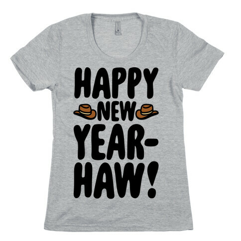Happy New Year-Haw  Womens T-Shirt