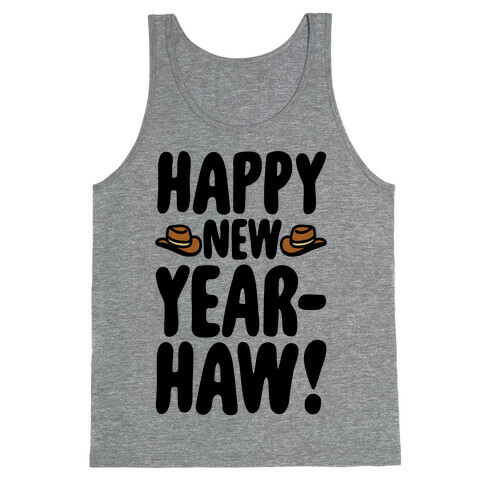 Happy New Year-Haw  Tank Top