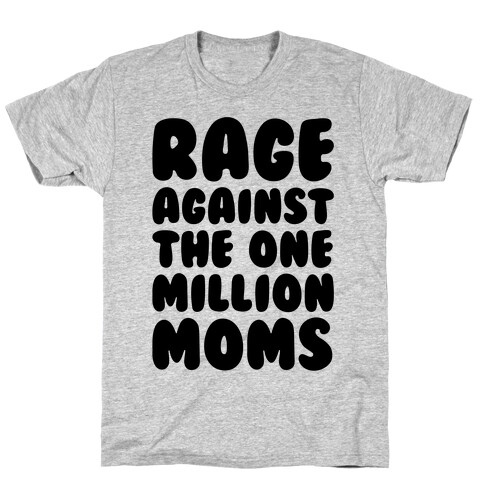 Rage Against The One Million Moms T-Shirt