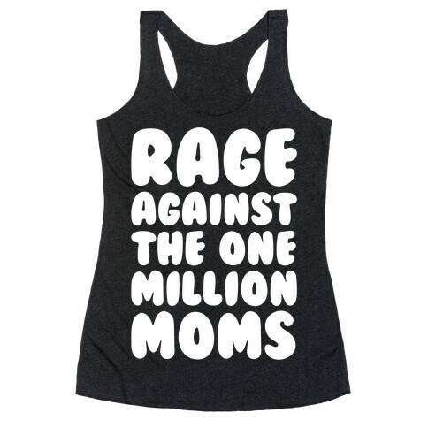 Rage Against The One Million Moms White Print Racerback Tank Top
