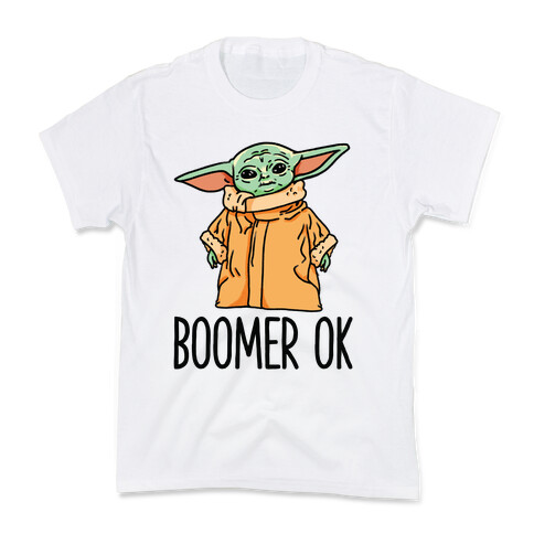 Boomer Ok Baby Yoda Parody Kids T-Shirt