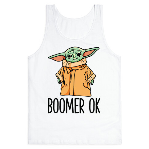 Boomer Ok Baby Yoda Parody Tank Top