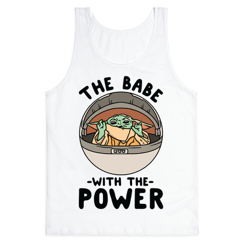 The Babe With the Power Baby Yoda Parody Tank Top