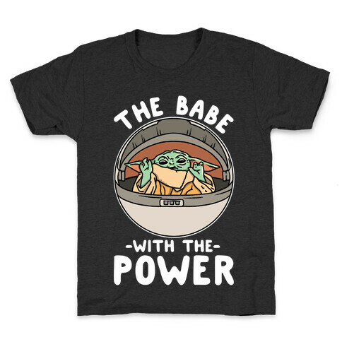 The Babe With the Power Parody Kids T-Shirt