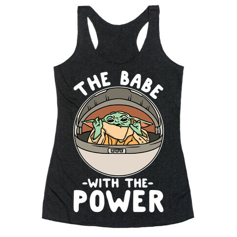 The Babe With the Power Parody Racerback Tank Top