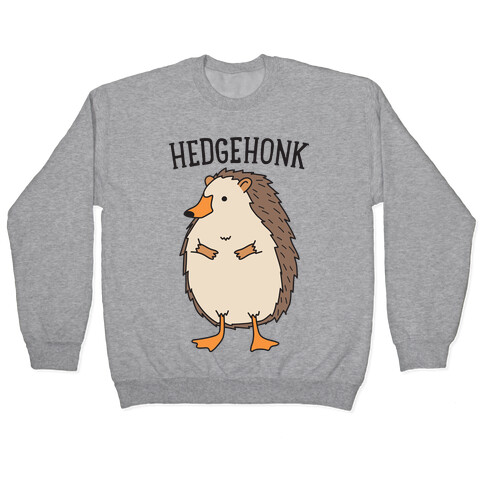 Hedgehonk (Hedgehog Goose) Pullover