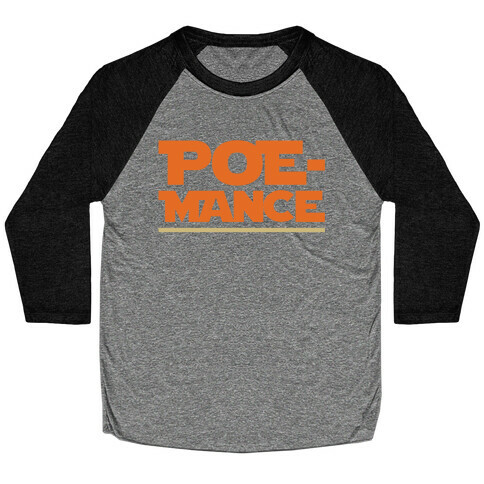 Poemance Parody Baseball Tee