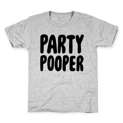 Party Pooper Kids T-Shirt