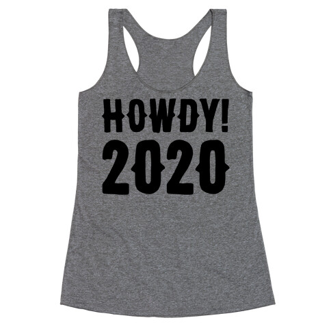 Howdy 2020 Racerback Tank Top