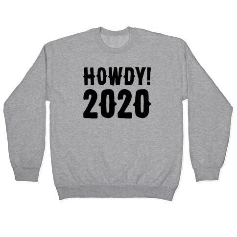 Howdy 2020 Pullover