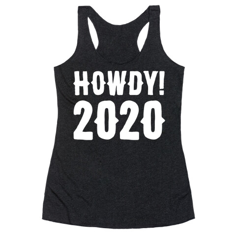 Howdy 2020 White Print Racerback Tank Top