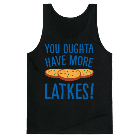 You Oughta Have More Latkes White Print Tank Top