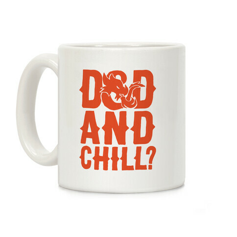 D & D and Chill Parody White Print Coffee Mug