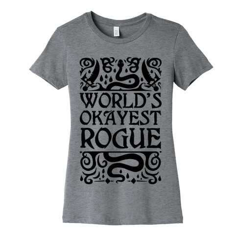 World's Okayest Rogue Womens T-Shirt