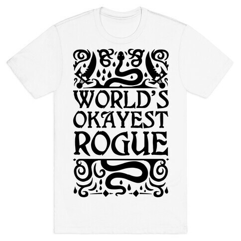 World's Okayest Rogue T-Shirt